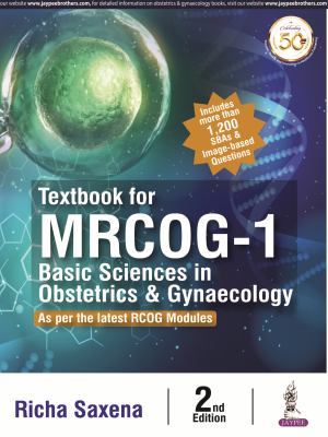 Textbook for MRCOG-1 : Basic Sciences in Obstetrics and Gynaecology