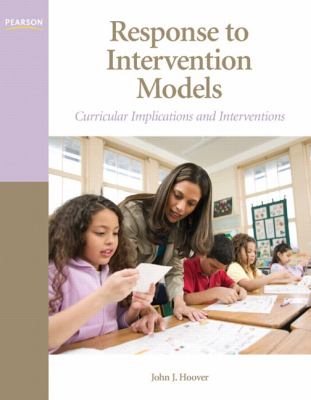 Response to Intervention Models : Curricular Implications and Interventions