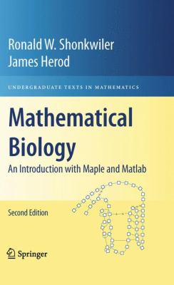 Mathematical Biology : An Introduction with Maple and Matlab