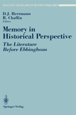 Memory in Historical Perspective : The Literature Before Ebbinghaus
