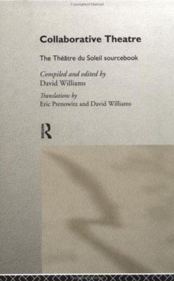 Collaborative Theatre : Théâtre du Soleil