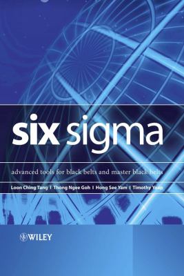 Six Sigma : Advanced Tools for Black Belts and Master Black Belts