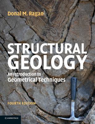 Structural Geology : An Introduction to Geometrical Techniques