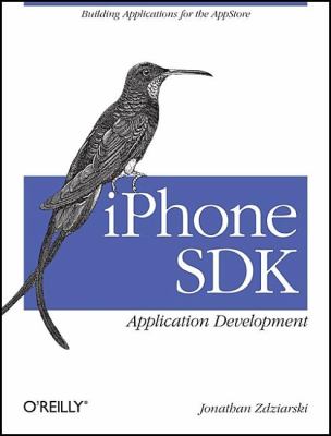 IPhone SDK Application Development : Building Applications for the AppStore