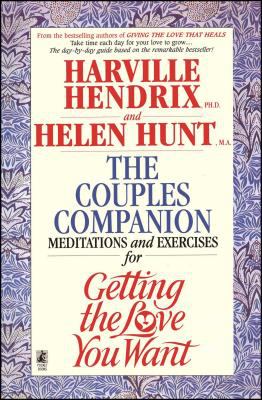 Couples Companion: Meditations and Exercises for Getting the Love You Want : A Workbook for Couples