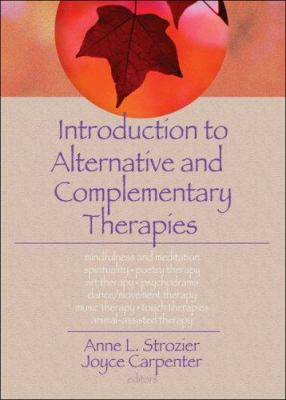 Introduction to Alternative and Complementary Therapies