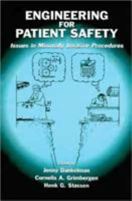 Engineering for Patient Safety : Issues in Minimally Invasive Procedures