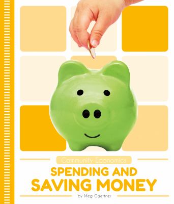 Spending and Saving Money