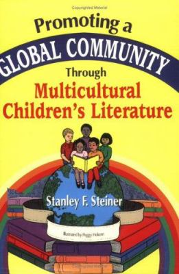 Promoting a Global Community Through Multicultural Children's Literature
