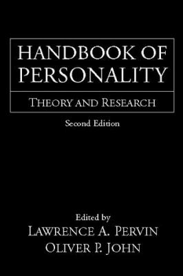 Handbook of Personality, Second Edition : Theory and Research