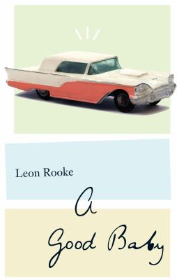 A Good Baby : A Novel