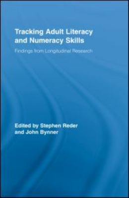 Tracking Adult Literacy and Numeracy Skills : Findings from Longitudinal Research