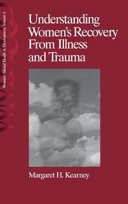 Understanding Women′s Recovery from Illness and Trauma
