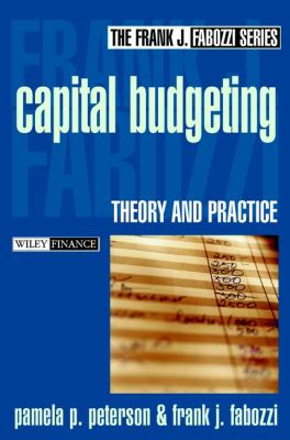 Capital Budgeting : Theory and Practice