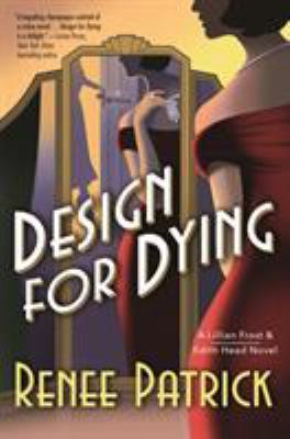 Design for Dying : A Lillian Frost and Edith Head Novel