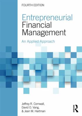 Entrepreneurial Financial Management : An Applied Approach