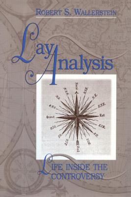 Lay Analysis : Life Inside the Controversy
