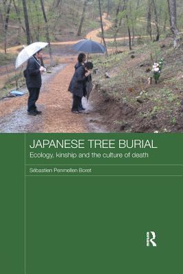 Japanese Tree Burial : Ecology, Kinship and the Culture of Death