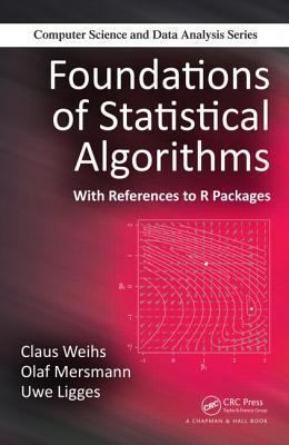 Foundations of Statistical Algorithms : With References to R Packages