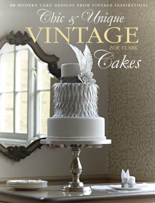 Chic and Unique Vintage Cakes : 30 Modern Cake Designs from Vintage Inspirations