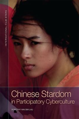 Chinese Stardom in Participatory Cyberculture
