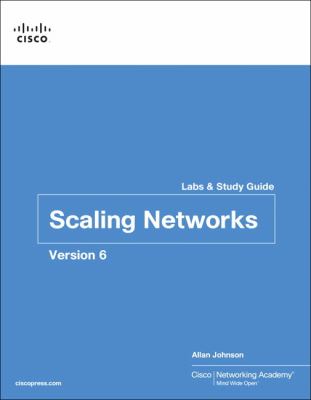 Scaling Networks V6 Labs and Study Guide