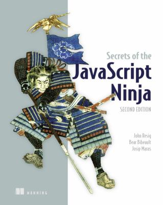 Secrets of the JavaScript Ninja