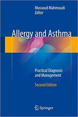 Allergy and Asthma : Practical Diagnosis and Management