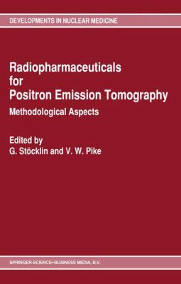Radiopharmaceuticals for Positron Emission Tomography - Methodological Aspects