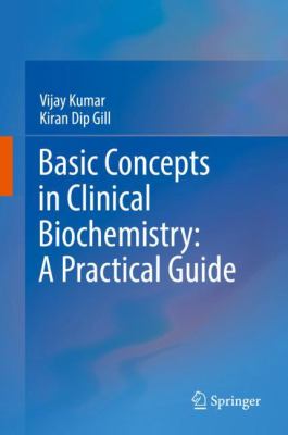 Basic Concepts in Clinical Biochemistry: a Practical Guide