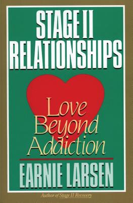 Stage II Relationships : Love Beyond Addiction