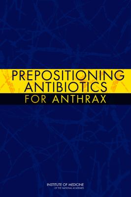 Prepositioning Antibiotics for Anthrax