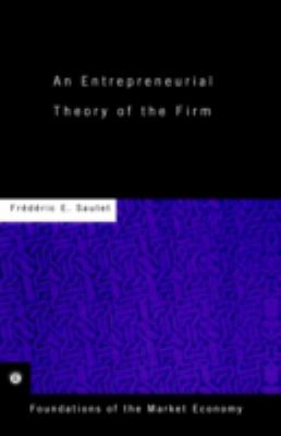 An Entrepreneurial Theory of the Firm