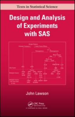 Design and Analysis of Experiments with SAS