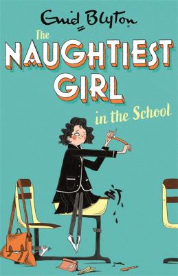 Naughtiest Girl in the School : Book 1