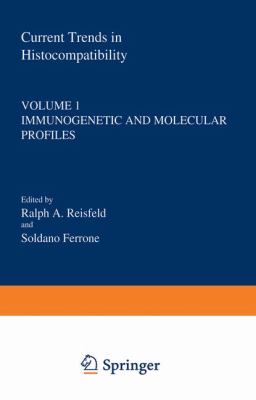 Current Trends in Histocompatibility : Volume 1 Immunogenetic and Molecular Profiles
