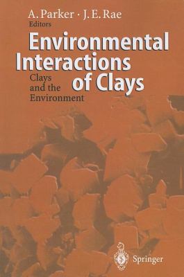 Environmental Interactions of Clays : Clays and the Environment