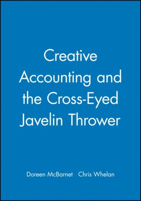 Creative Accounting and the Cross-Eyed Javelin Thrower
