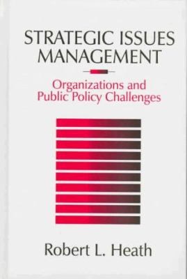 Strategic Issues Management Vol. 1 : Organizations and Public Policy Challenges