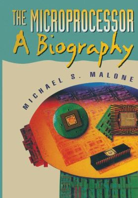 The Microprocessor : A Biography
