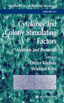 Cytokines and Colony Stimulating Factors : Methods and Protocols