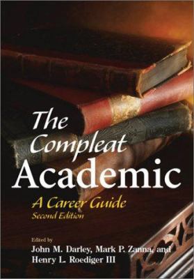 The Compleat Academic : A Practical Guide for the Beginning Social Scientist