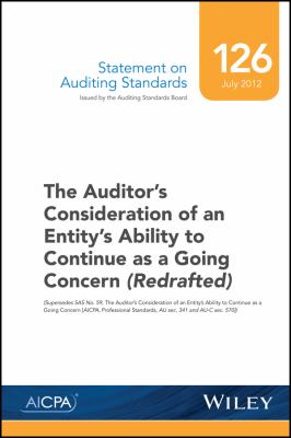 Statement on Auditing Standards, Number 126 : The Auditor's Consideration of an Entity's Ability to Continue As a Going Concern