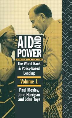 Aid and Power - Vol 1 Vol. 1 : The World Bank and Policy Based Lending