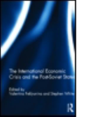The International Economic Crisis and the Post-Soviet States