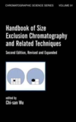 Handbook of Size Exclusion Chromatography and Related Techniques : Revised and Expanded