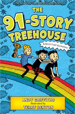 The 91-Story Treehouse : Babysitting Blunders!