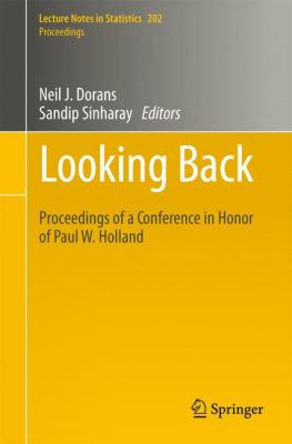 Looking Back : Proceedings of a Conference in Honor of Paul W. Holland