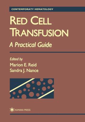 Red Cell Transfusion : A Practical Guide