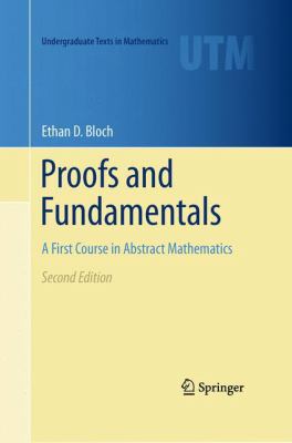Proofs and Fundamentals : A First Course in Abstract Mathematics